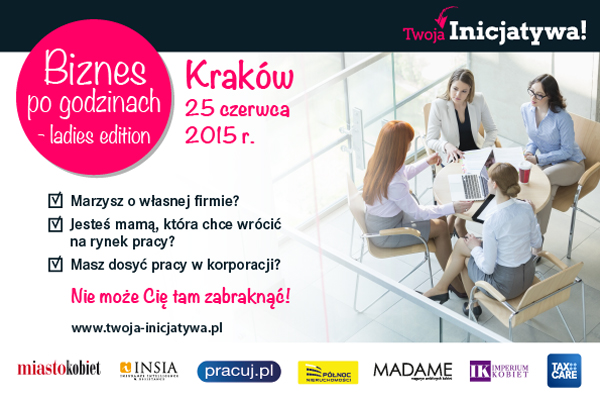 Biznes po Godzinach – ladies edition w Krakowie z udziałem PÓŁNOC Nieruchomości – 25.06.2015r.