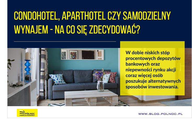 Condohotel, aparthotel czy samodzielny wynajem – na co się zdecydować?