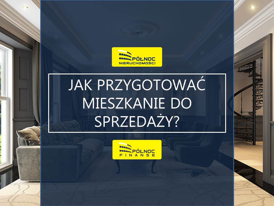 Jak przygotować mieszkanie do sprzedaży?