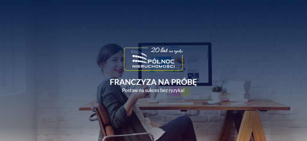 Franczyza na próbę – spróbuj swoich sił jako pośrednik nieruchomości