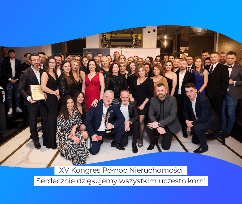 Relacja z XV Kongresu Północ Nieruchomości – 26.01.2024