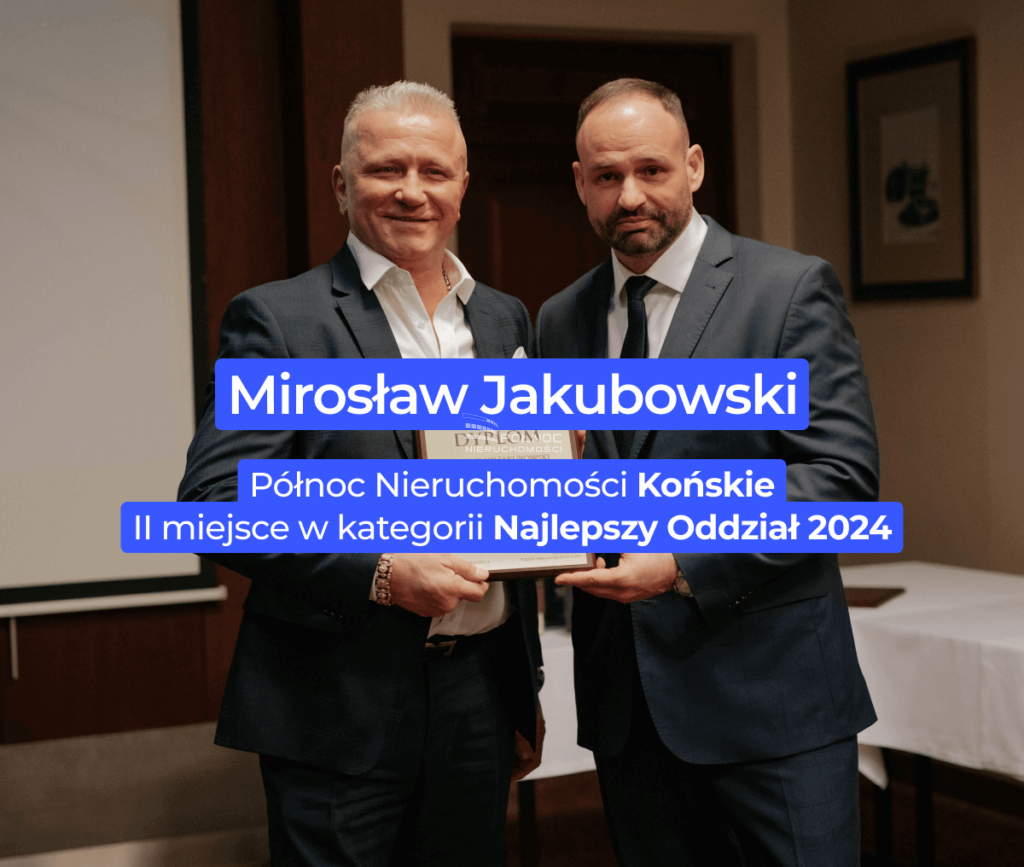II miejsce w kategorii Najlepszy Oddział 2024 – sukces zespołu Północ Nieruchomości Końskie