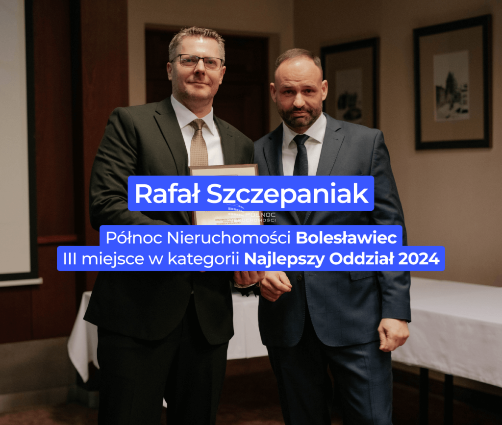 III miejsce w kategorii Najlepszy Oddział 2024 – Północ Nieruchomości Bolesławiec